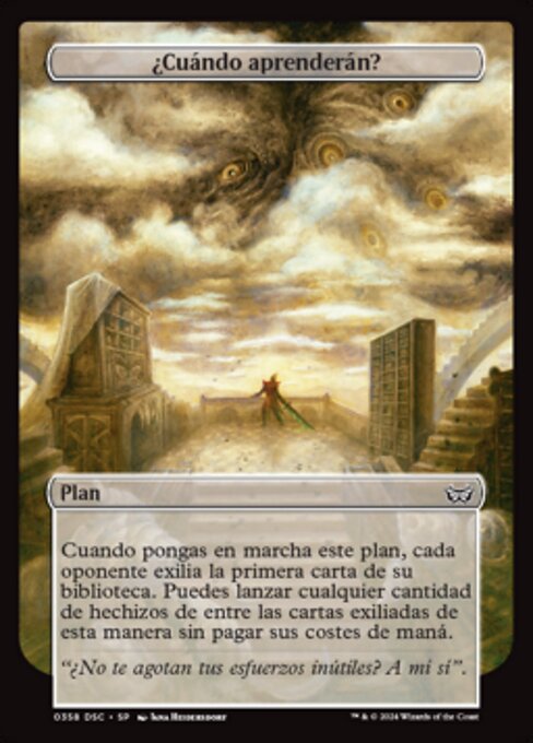 When Will You Learn?