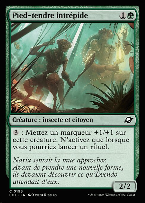 Pied-tendre intrépide