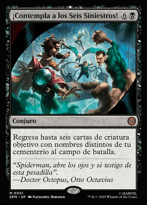 ¡Contempla a los Seis Siniestros!